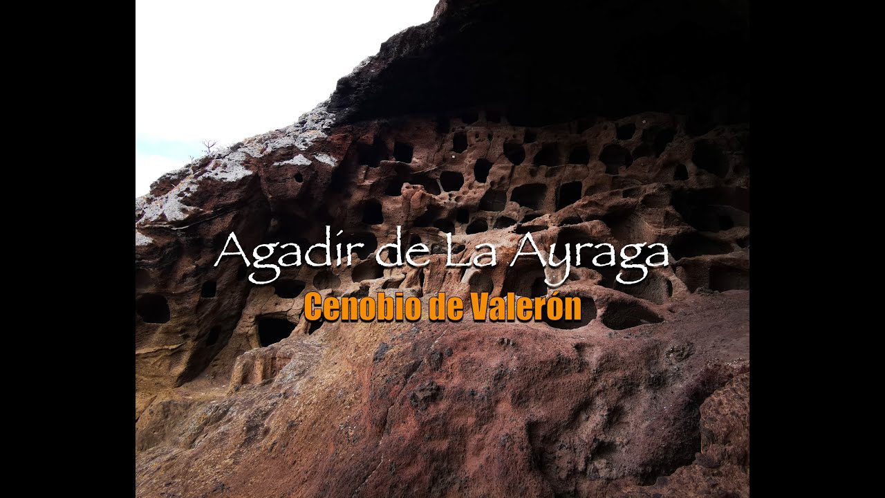 El Cenobio de Valerón, Agadir de La Ayraga.