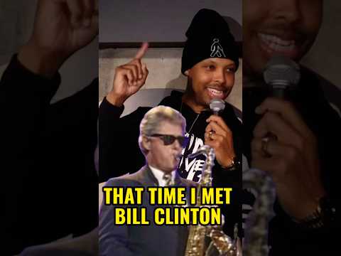 That one That one time I met Trill Clinton, true story