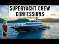 Superyacht crew confessions