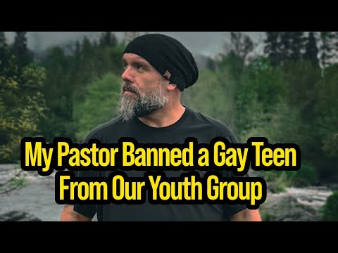 My Pastor Banned a Gay Teen From Our Youth Group