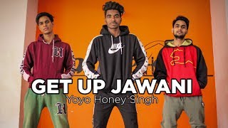 Get up jawani yo honey singh song dance video