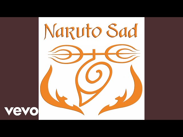 Anime Kei - Sadness and Sorrow (Naruto Sad)