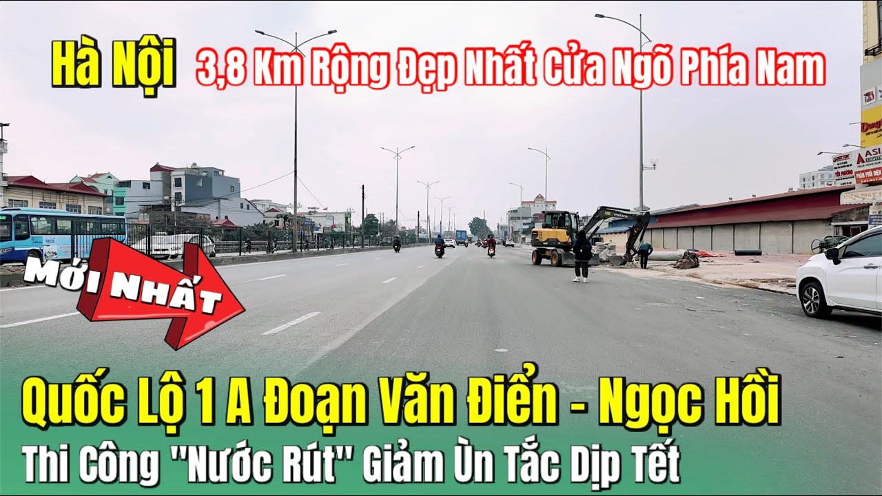 Hà Nội - 3,8 Km Rộng Đẹp Nhất Cửa Ngõ Phía Nam Thi Công 