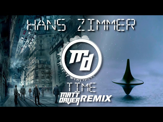 Hans Zimmer - Time (Matt Daver Remix) class=