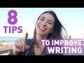 8 WAYS TO IMPROVE YOUR WRITTEN ENGLISH