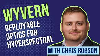 Wyvern's Game Changing Hyperspectral Satellite Tech