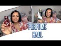 PERFUME HAUL/NEW FRAGRANCES I’VE ADDED TO MY COLLECTION