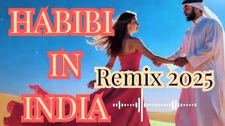 Download Lagu HABIBI IN INDIA REMIX 2025 🔥 Super Bass DJ Mix | Arabic x Indian EDM MP3