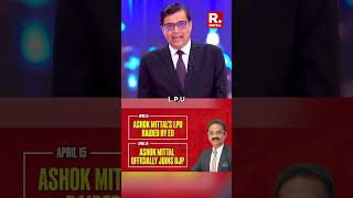 Arnab Goswami Questions Ashok Mittal’s Rapid Switch from AAP to BJP