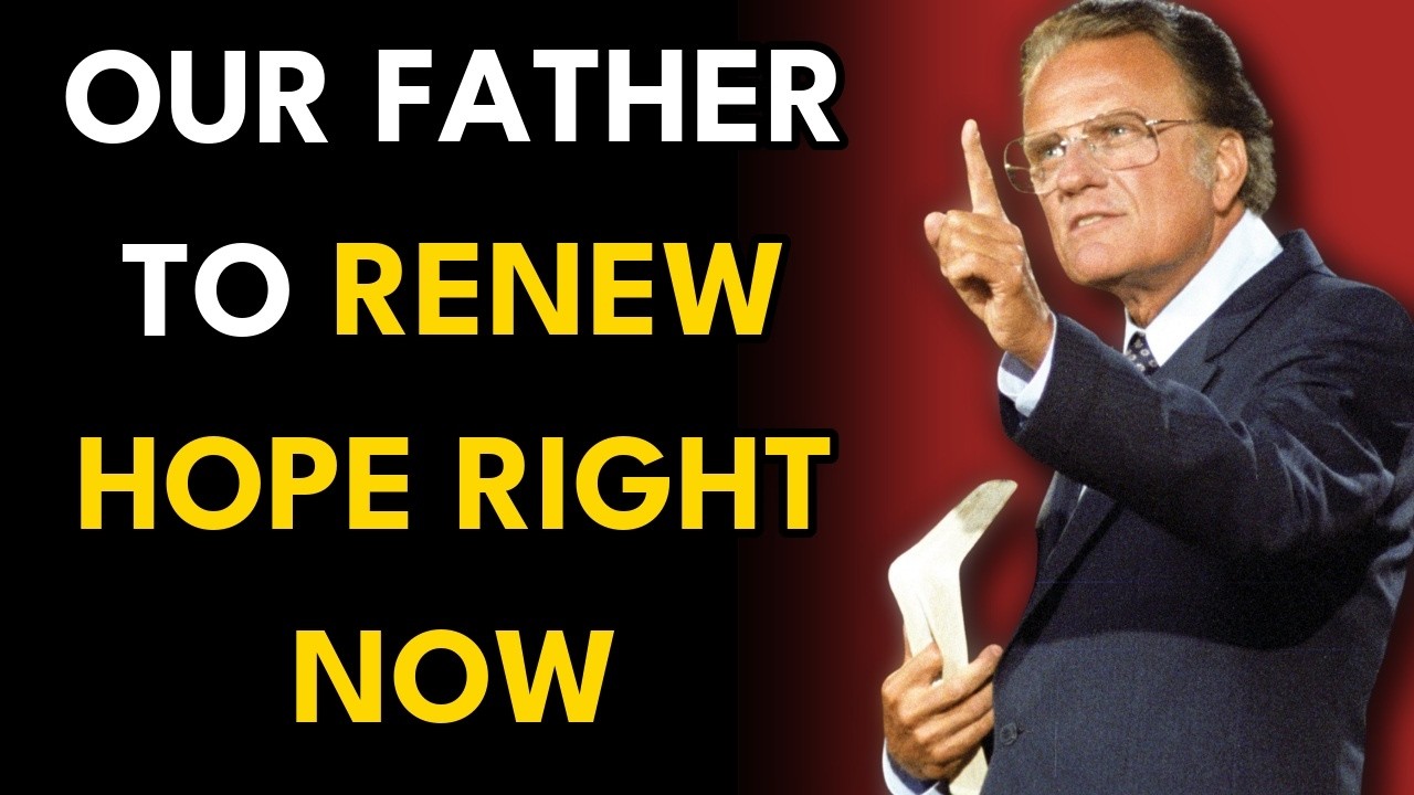 Powerful Morning Prayer for Those Who Want a Life Change - Billy Graham