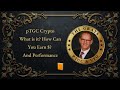 pTGC Crypto - What is it? How You Can Earn &amp; Its Performance