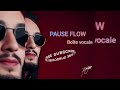 PAUSE Flow New Strong Version BOÎTE VOCALE جديد بوزفلو ايقاع راااائع 