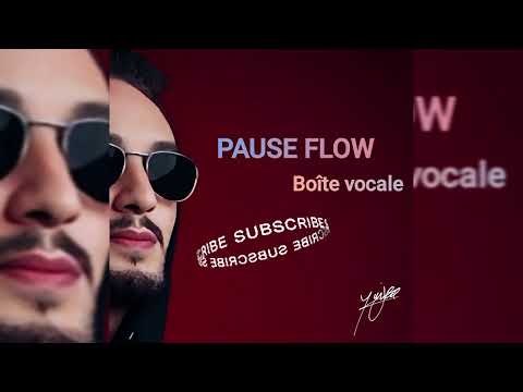 PAUSE Flow New Strong Version BOÎTE VOCALE جديد بوزفلو ايقاع راااائع 
