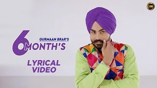 6 Month's - Official Lyrical Video || Gurmaan brar || New Punjabi Song || Yaar Anmulle Records 2022