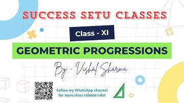 Sequence and Series | G.P. | Lec - 01 | Class 11 | For JEE & Boards | Vishal Sharma | Success Setu