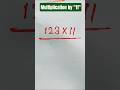Multiplication Trick by "11"🤩 #shortsfeed #mathstricks #education #ytshorts #trendingshorts #maths