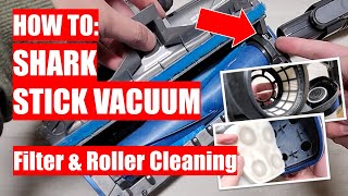 How To Shark Stick Vacuum - Filter & Roller Cleaning Monthly Maintenance Routine