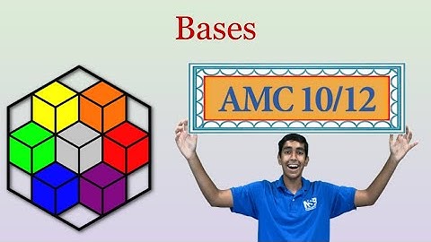 Bases - Mastering AMC 10/12