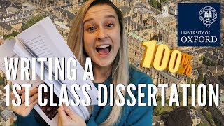 How to Write a First Class Dissertation // Oxford Social Sciences Graduate