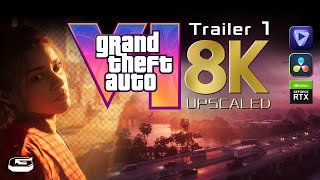 GTA VI Trailer 1 8K | Upscaled Topaz Ai + Resolve RTX | Ultra Quality
