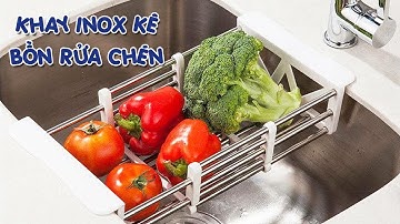 Khay Inox Kê Bồn Rửa Chén Co Giãn I Shop Chất