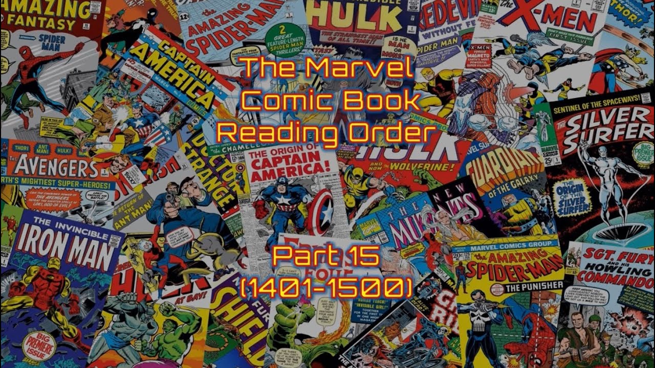 The Marvel SILVER AGE Comic Book Reading Order Part 15 (1401-1500)