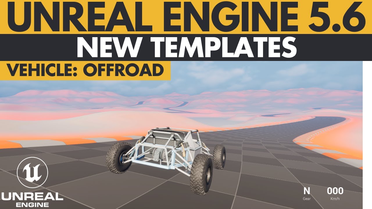 Unreal Engine 5.6 New Templates - Vehicle Time Offroad - YouTube