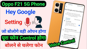 Oppo F21 5G Hey Google Setting || Hey Google Voice Control use kaise karen