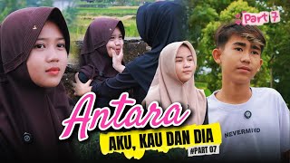 BETWEEN ME, YOU & HIM ~ PART 7