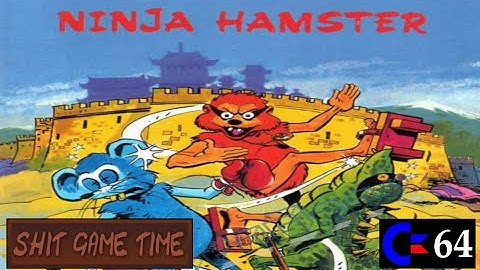 SHIT GAME TIME: NINJA HAMSTER (C64 - Contains Swearing!)