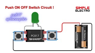 How To Make Push ON OFF Switch Circuit Using PC817 Optocoupler