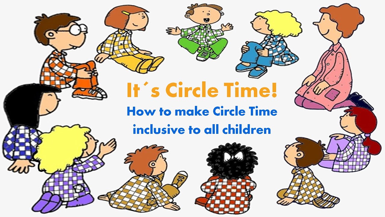 It s Circle Time How To Make Circle Time Inclusive For All Children