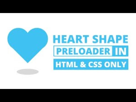 Heart Shape Preloader in HTML & CSS