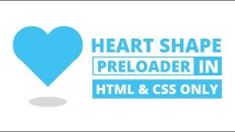 Heart Shape Preloader in HTML & CSS