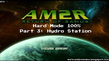 Project AM2R: Another Metroid 2 Remake - Hard Mode 100% - Part 3: Hydro Station