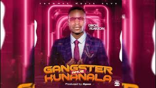 Giboh Pearson - Gangster Amve Kunanala (official Audio)