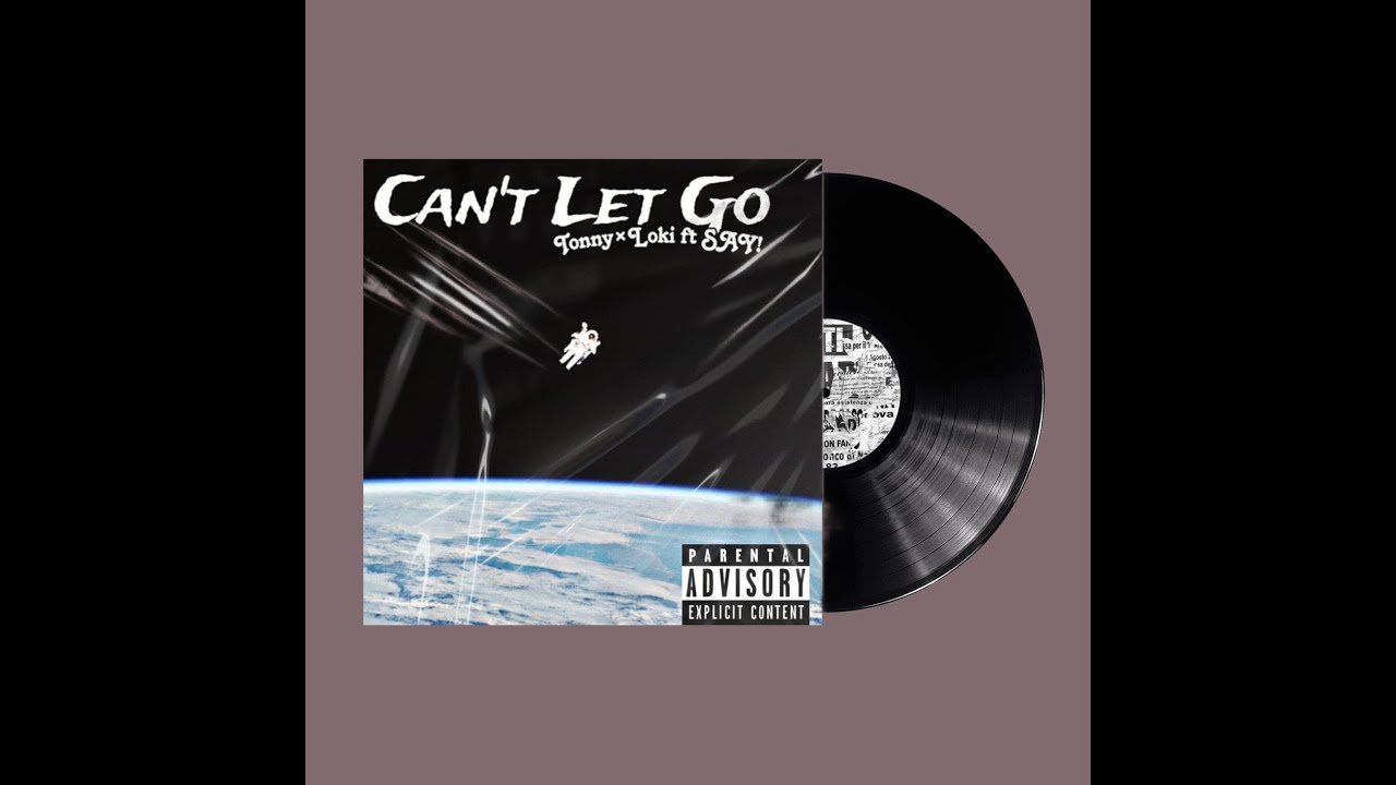 TONNY×LOKI - CANT LET GO (Feat. SAY! ) [Official lyric Video] - YouTube