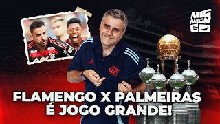 FLAMENGO X PALMEIRAS É JOGO GRANDE! - MEMENGO #56