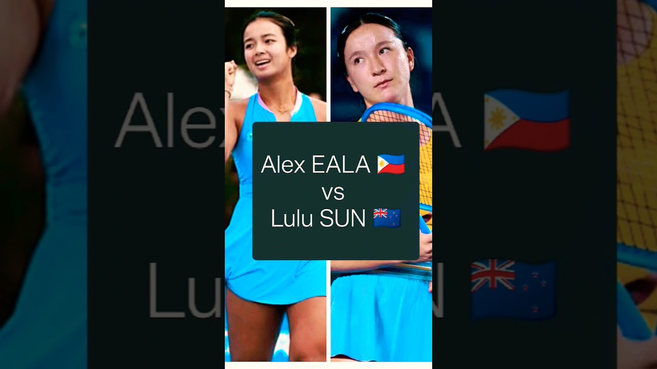 SEMI FINAL RESULTS Alex Eala 🇵🇭 vs Lulu Sun 🇳🇿 