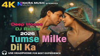 Tumse Milke Dilka Jo Haal (Deep House DJ Remix 2026) | Techno Beat | Mohsin Aftab X Naira Music