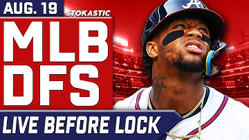 Best MLB DFS Picks Today (Tuesday 8/19) DraftKings & FanDuel | Live Before Lock