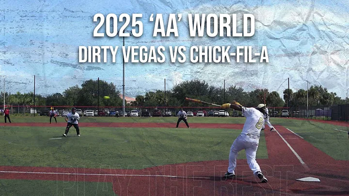 2025 'AA' Worlds - Dirty Vegas vs Chick-fil-a