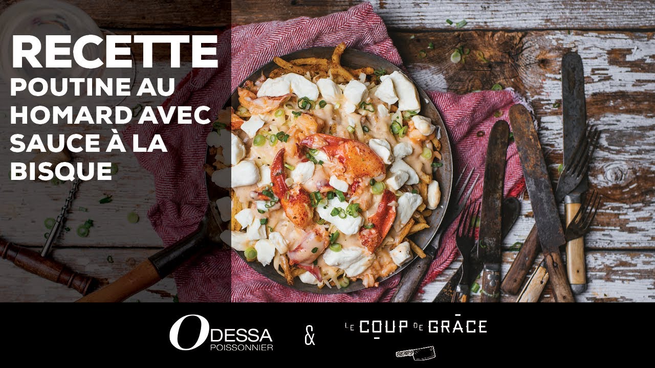 POUTINE AU HOMARD AVEC SAUCE À LA BISQUE YouTube