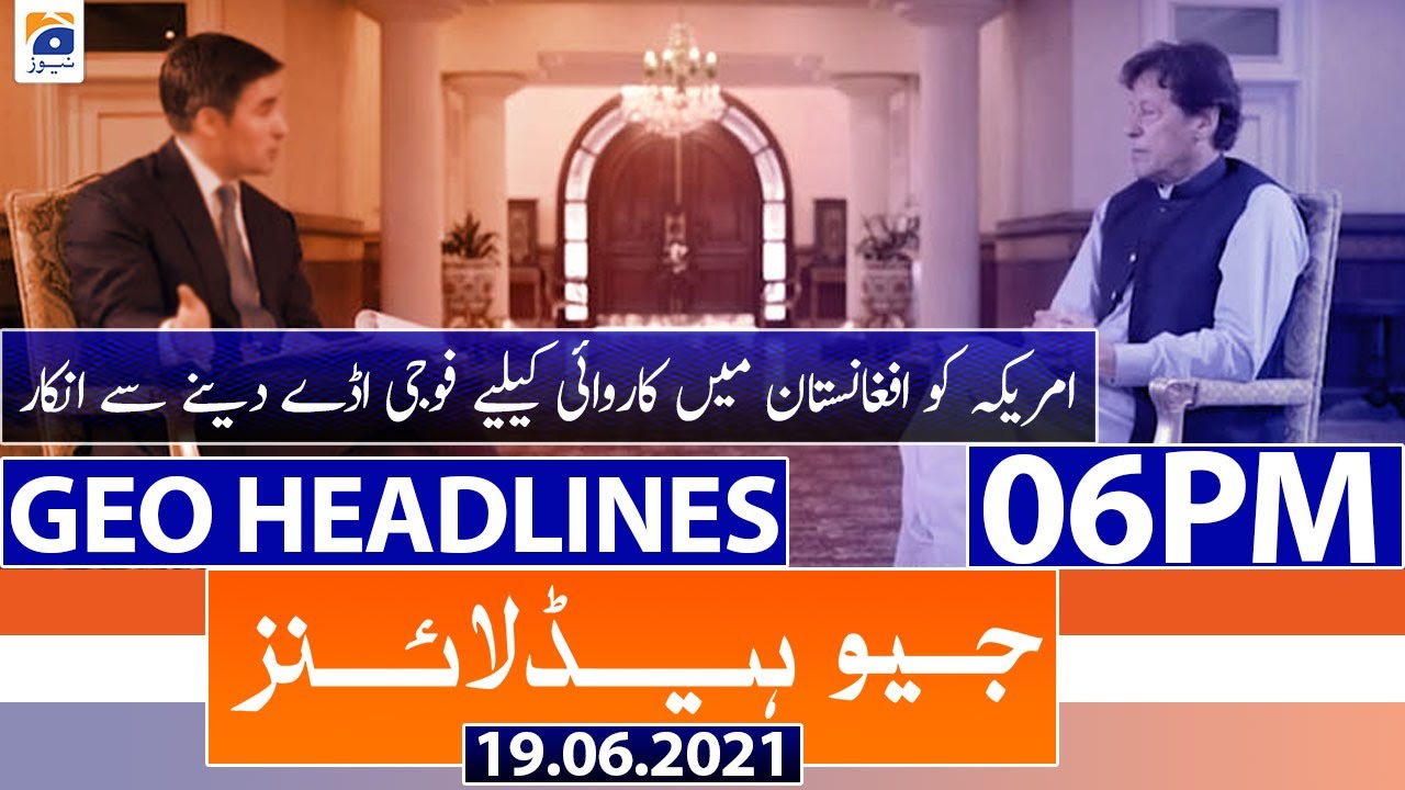 Geo Headlines 06 PM | 19th June 2021