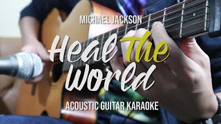 [Acoustic Karaoke] Heal The World - Michael Jackson (Guitar Version with lyrics)