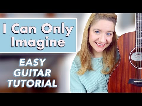 I Can Only Imagine - MercyMe (EASY GUITAR TUTORIAL)