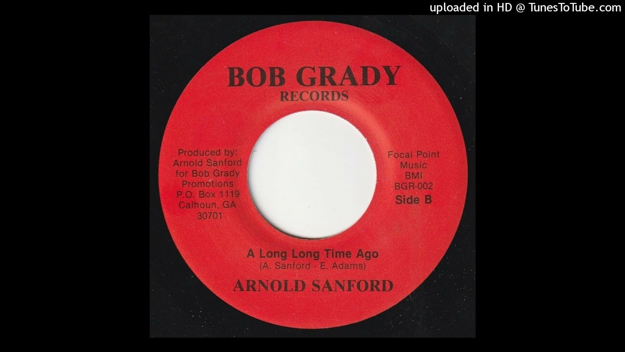 Arnold Sanford - A Long Long Time Ago