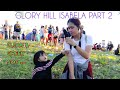 Glory Hill Isabela Part 2 | Shoutout sa mga Nag-iwan ng mga Basura