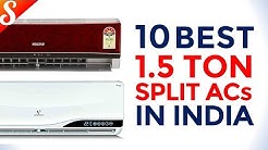 10 Best 1.5 Ton Split ACs in India with Price | 2018