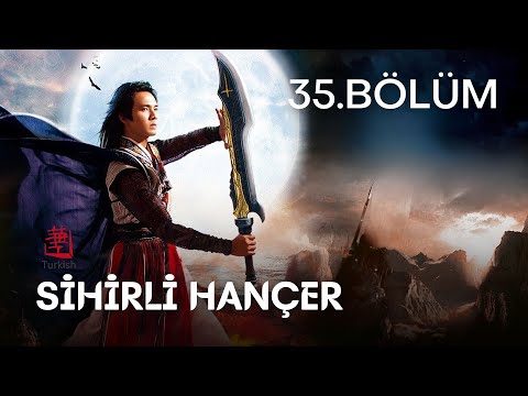 Sihirli Hançer | 35. Bölüm | The Magic Blade | Baron Chen, Zhang Meng, Wallace Chung, | #天涯明月刀